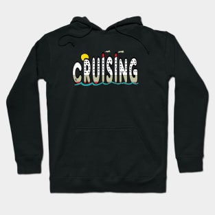 Cruising Hoodie